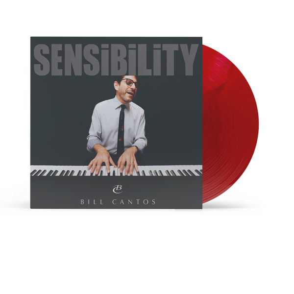 Bill Cantos - Sensibility Limited Edition Red Vinyl