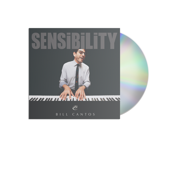 Bill Cantos - Sensibility Deluxe CD (PRESALE 04/26/24)