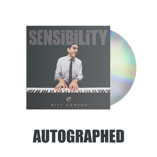 Bill Cantos - Autographed Sensibility Deluxe CD (PRESALE 04/26/24)
