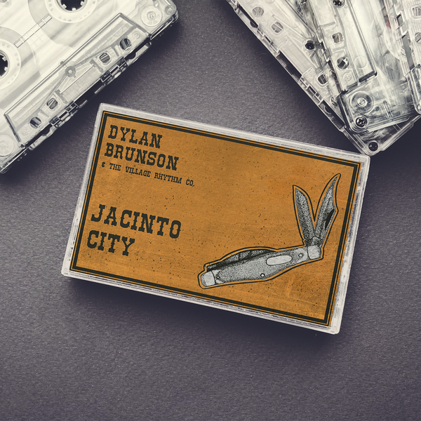 Dylan Brunson - Jacinto City Cassette (PRESALE 11/01/24)