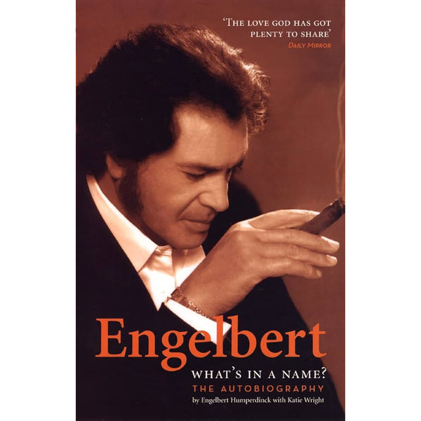 Engelbert Humperdinck - What's In A Name? Autobiography