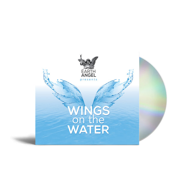 Earth Angel - Wings on the Water CD (PRESALE 04/19/24)