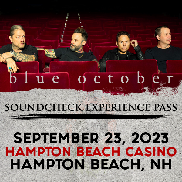 Blue October - Soundcheck Experience - 09/23 - Hampton Beach Casino Ballroom - Hampton Beach, NH (5:00pm)