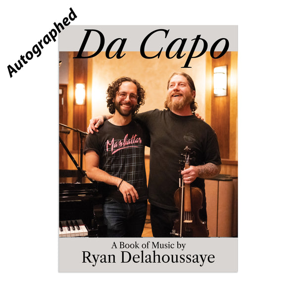 Ryan Delahoussaye - Autographed & Numbered Da Capo Music Book + CD