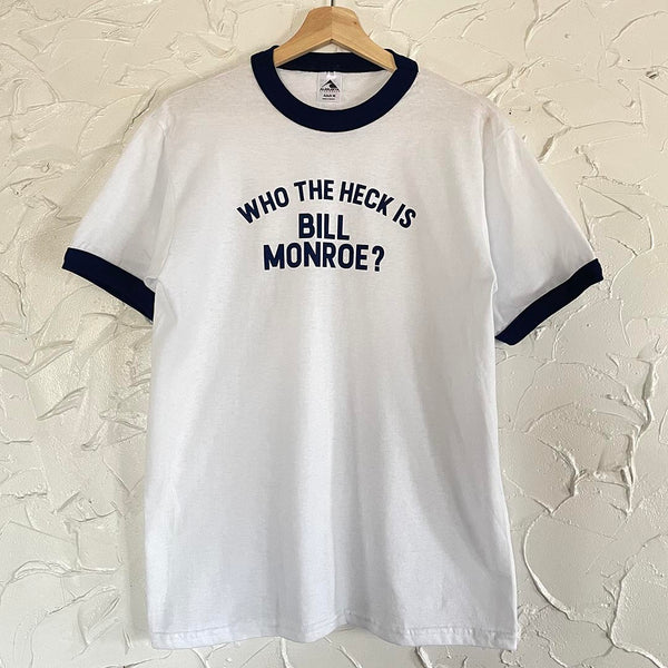 The Bluegrass Situation - Who The Heck is Bill Monroe Ringer Tee