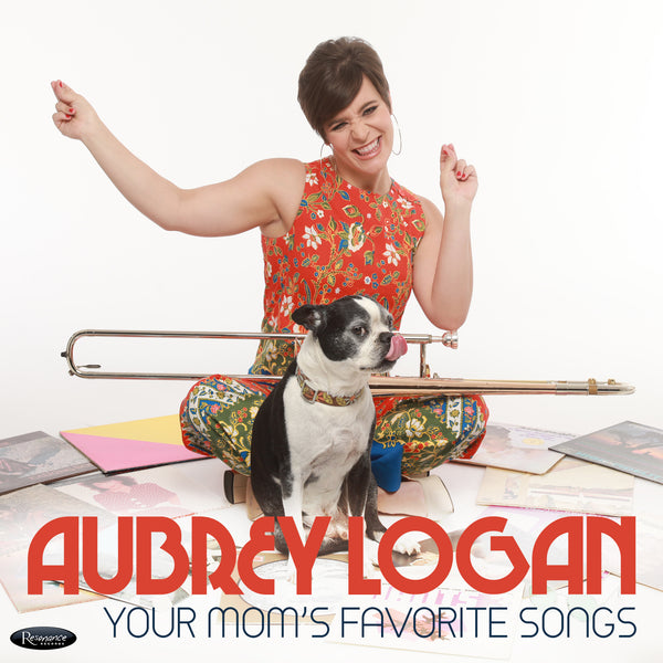 Aubrey Logan - Digital Download "Your Moms Favorite Songs"