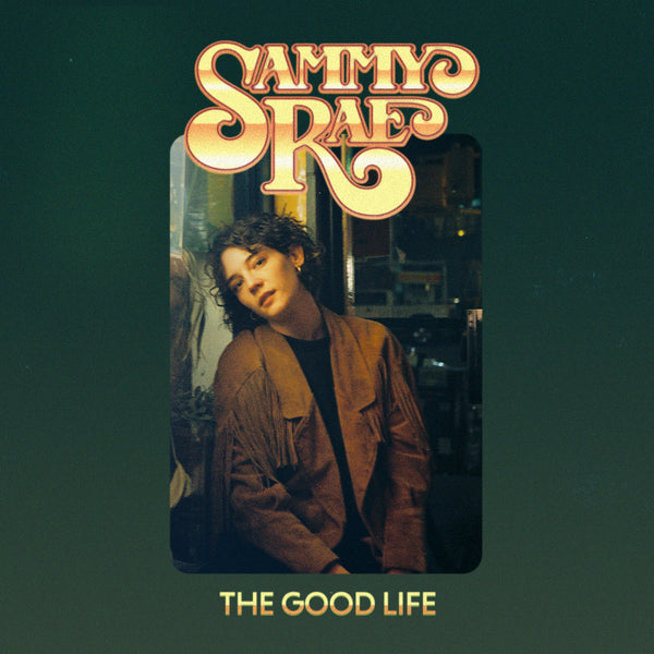 Sammy Rae - Signed The Good Life EP