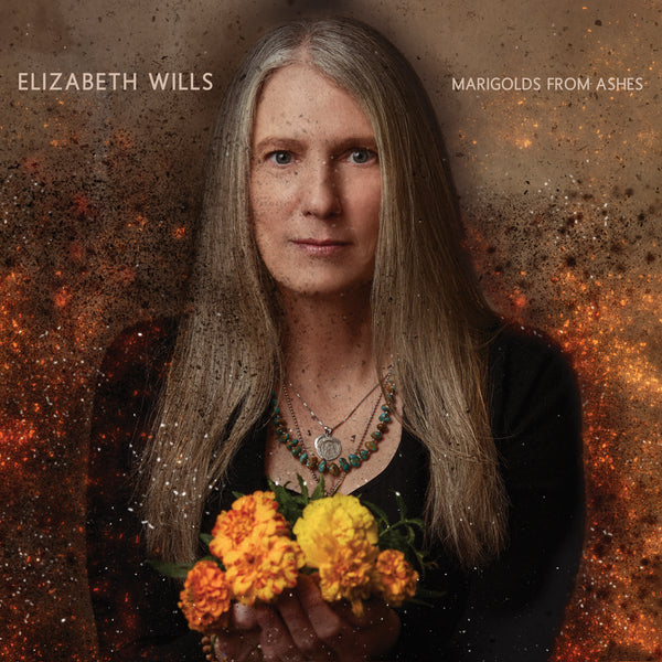 Elizabeth Wills - Marigolds From Ashes CD