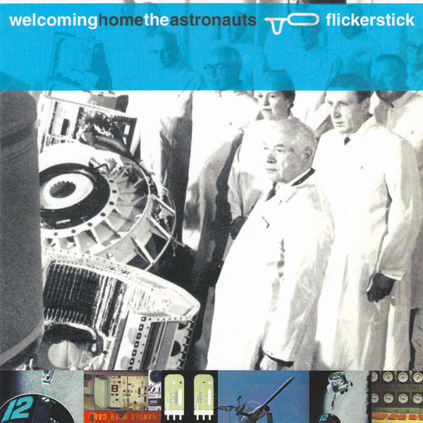 Flickerstick - Welcoming Home The Astronauts (226 Version) Digital Download