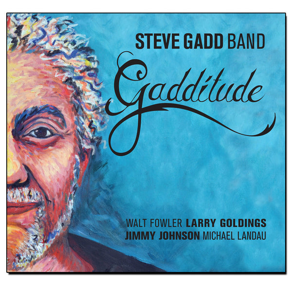 Steve Gadd Band - Gadditude CD (2016)