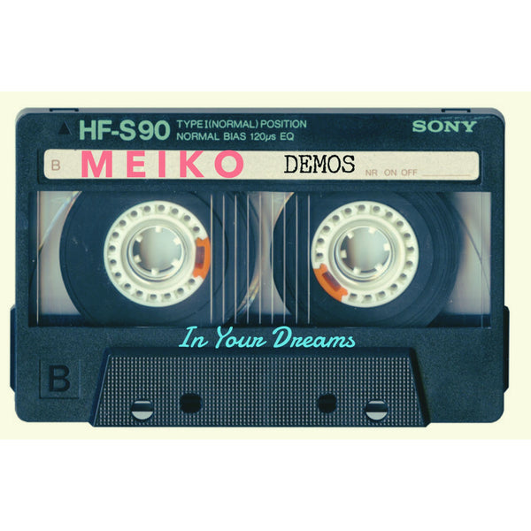 Meiko - In Your Dreams Acoustic Demos Download