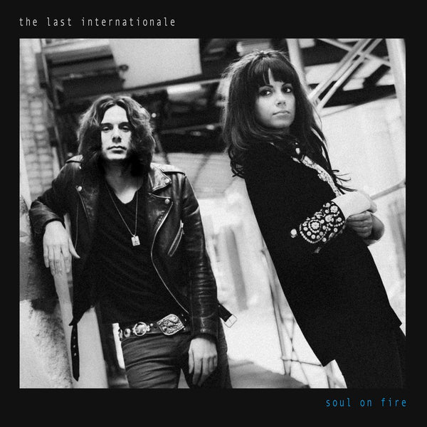The Last Internationale - Signed Soul on Fire CD