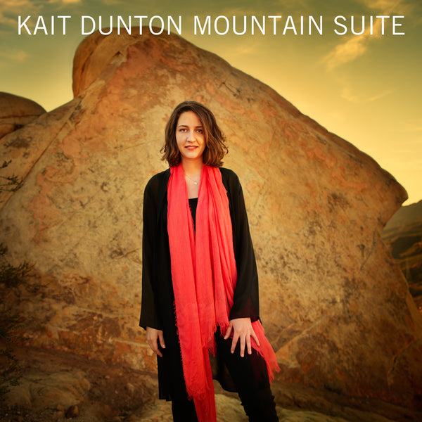 Kait Dunton - Mountain Suite CD + Full Album Digital Download
