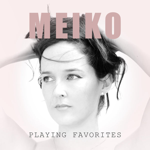 Meiko - Autographed Playing Favorites CD