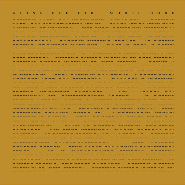 Reina del Cid - Morse Code Vinyl (Deluxe Edition)