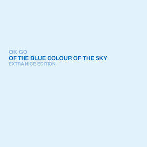 OK Go - Of The Blue Colour Of The Sky CD (Extra Nice Edition)