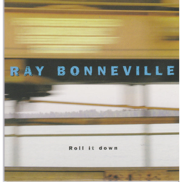 Ray Bonneville - Roll It Down CD