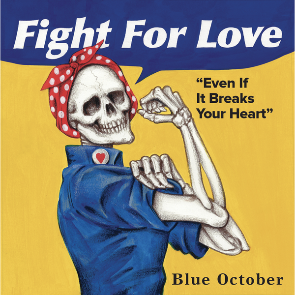 Blue October - Fight For Love Rosie Sticker