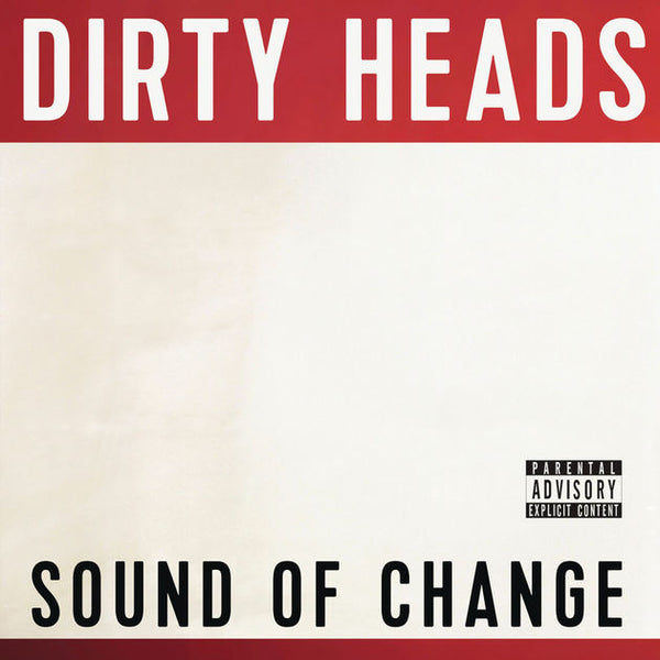 Dirty Heads - Sound of Change CD