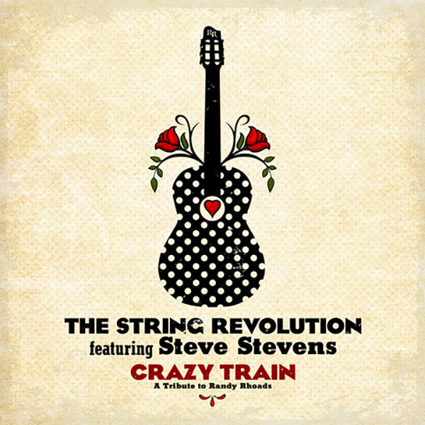 The String Revolution featuring Steve Stevens - Crazy Train - A Tribute to Randy Rhoads Digital Download