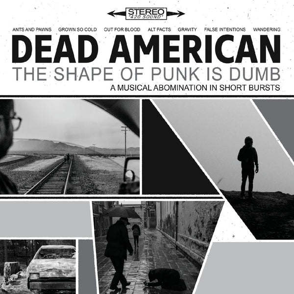 Dead American - The Shape of Punk Is Dumb CD