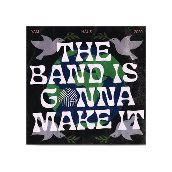 Yam Haus - Bands Gonna Make It Sticker