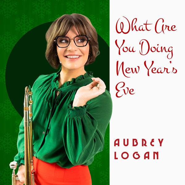 Aubrey Logan - What Are You Doing New Year's Eve Single Download