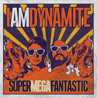 I Am Dynamite - Super Mega Fantastic Vinyl LP