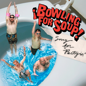 Bowling For Soup - Sorry For Partyin' - Digital Download