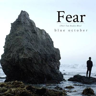 Blue October - Fear (Phil Tan Radio Mix) - Digital Download