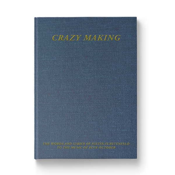 Blue October - Crazy Making - The Words and Lyrics of Justin Furstenfeld (Book) 3rd Edition (Expanded)