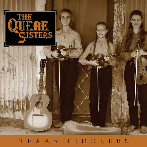 The Quebe Sisters - Texas Fiddlers (2003)