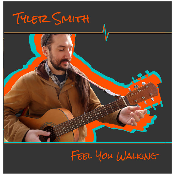 Tyler Smith - Feel You Walking CD